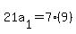 21a%5B1%5D+=+7%289%29