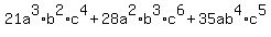 21a%5E3%2Ab%5E2%2Ac%5E4%2B28a%5E2%2Ab%5E3%2Ac%5E6%2B35ab%5E4%2Ac%5E5