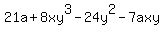 21a+%2B+8xy%5E3+-+24y%5E2+-+7axy