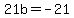 21b+=+-+21