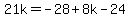 21k=-28%2B8k-24