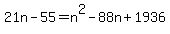 21n-55=n%5E2-88n%2B1936