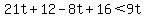 21t%2B12-8t%2B16%3C9t