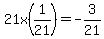 21x%281%2F21%29=-3%2F21
