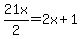 21x%2F2+=+2x++%2B+1