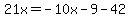 21x=-10x-9-42