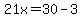 21x=30-3