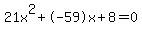 21x%5E2%2B-59x%2B8+=+0