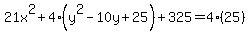 21x%5E2%2B4%28y%5E2-10y%2B25%29%2B325=4%2825%29