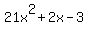 21x%5E2+%2B+2x+-+3