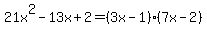 21x%5E2-13x%2B2=%283x-1%29%287x-2%29