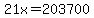 21x+=+203700