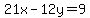 21x-12y=9