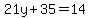 21y%2B35=14