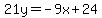 21y=-9x%2B24