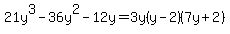 21y%5E3-36y%5E2-12y=3y%28y-2%29%287y%2B2%29