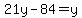 21y+-+84+=+y