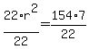 22%2Ar%5E2%2F22=+154%2A7%2F22
