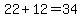 22%2B12=34