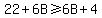 22%2B6B%3E=6B%2B4