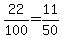 22%2F100+=+11%2F50