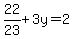 22%2F23%2B3y=2