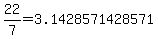 22%2F7+=+3.1428571428571