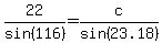 22%2Fsin%28116%29=c%2Fsin%2823.18%29