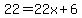 22=22x%2B6