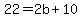 22=2b%2B10
