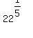 22%5E%281%2F5%29