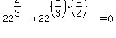 22%5E%282%2F3%29+%2B+22%5E%28%284%2F3%29%281%2F2%29%29=0