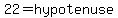 22+=+hypotenuse+