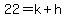 22+=+k+%2B+h