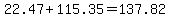 22.47%2B115.35=137.82