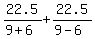 22.5%2F%289%2B6%29+%2B+22.5%2F%289-6%29