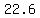 \"22.6\"