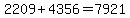 2209%2B4356=7921