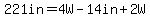 221in=+4W-14in%2B2W