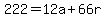 222=12a%2B66r