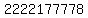 2222177778