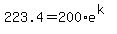 223.4+=+200%2Ae%5E%28k%29