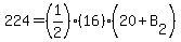 224=%281%2F2%29%2816%29%2820%2BB%5B2%5D%29