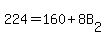 224=160%2B8B%5B2%5D