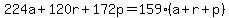 224a%2B120r%2B172p=159%28a%2Br%2Bp%29