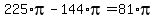 225%2Api+-+144%2Api+=+81%2Api