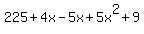 225%2B+4x-+5x+%2B+5x%5E2%2B+9