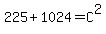 225%2B1024=C%5E2
