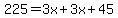 225=3x%2B3x%2B45