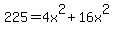 225=4x%5E2%2B16x%5E2